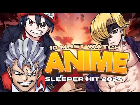 10 Must Watch Sleeper Hit Anime Series Of 2024