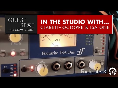 Guest Spot: Steve Stout Records & Mixes With The Focusrite Clarett+ OctoPre & ISA One