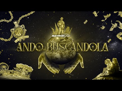 ANDO BUSCÁNDOLA - BAYRON FIRE (Prod by Belyko)