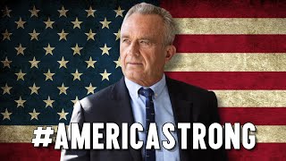 RFK Jr.: #AMERICASTRONG