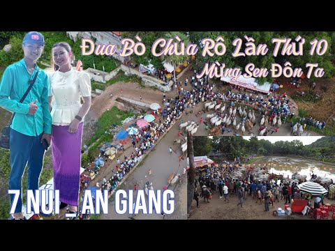 Đua Bò Lần Thứ 10 Mừng sen đôn ta . tại Chùa Rô Tịnh Biên An Giang Nét Đẹp An Giang