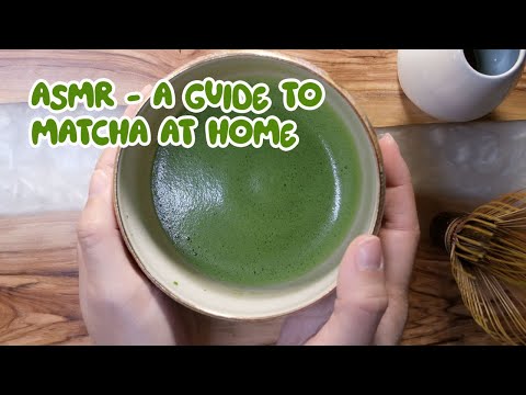 asmr | a guide to making matcha at home | matcha tutorial