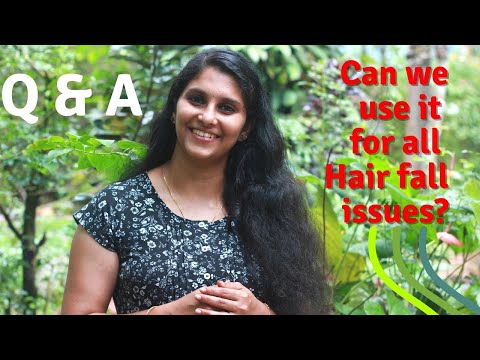 Authentic kerala Q & A - Can we use it for all Hair fall issues?