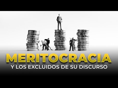 MERITOCRACIA y los EXCLUIDOS