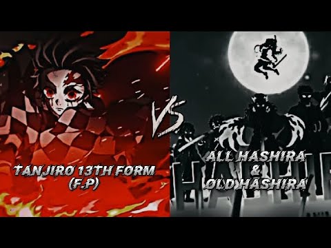 Tanjiro 13th form vs All hashiras | Battle of demonsalyer