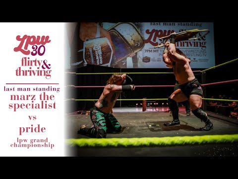 Marz the Specialist vs. Pride ⎸ LPW 30: Flirty and Thriving [LAST MAN STANDING MATCH]