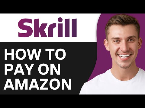 How To Pay With Skrill on Amazon (2024)