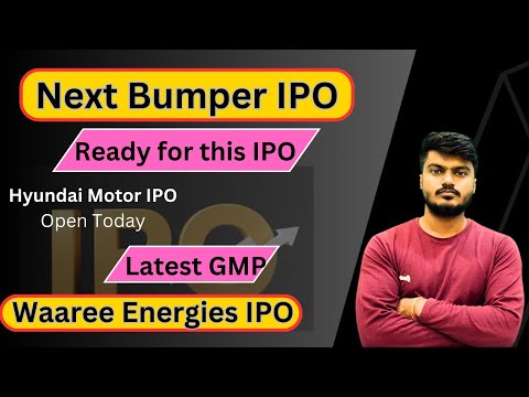 Waaree Energies IPO | Hyundai Motor IPO | IPO DETAILS & GMP