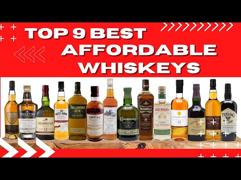 Top 9 Best Affordable Whiskeys