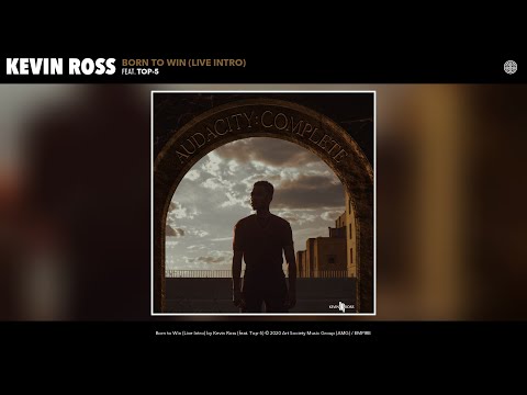 Kevin Ross - Born to Win (Live Intro) (Audio) (feat. Top-5)