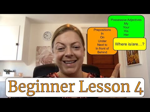 FREE ENGLISH LESSON | Beginner Program Lesson 4 Possessive Adjectives, Where is...?, & Prepositions