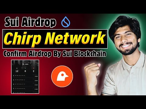 Chirp Network Airdrop | Sui New Airdrop, free testnet airdrop