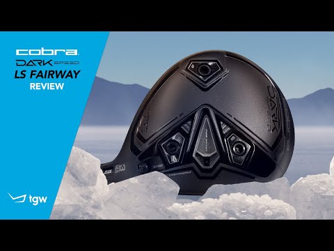 Cobra Darkspeed LS Fairway Wood Review by TGW