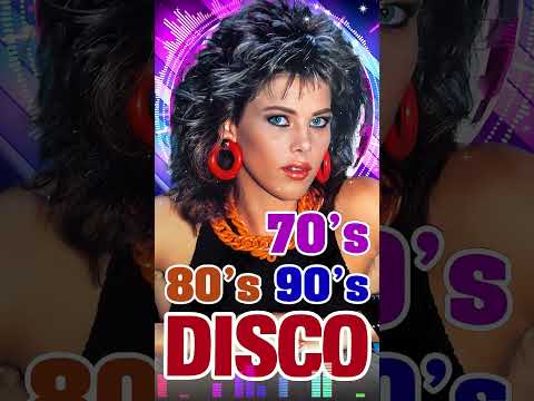 Best Disco Dance Songs of 70 80 90 Legends - Best disco music 70s 80s 90s 💗 Golden Eurodisco Megamix