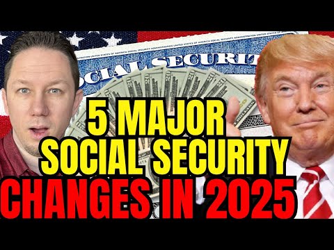 5 Major Social Security Changes Coming in 2025 SSA SSDI SSI Boost Social Security Update