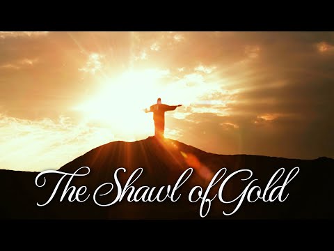 The Shawl of Gold