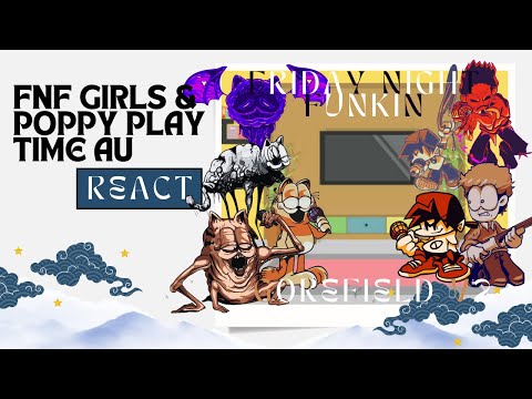 FNF Girls & Poppy PlayTime AU React | Friday Night Funkin Gorefield V2 | FNF Mod