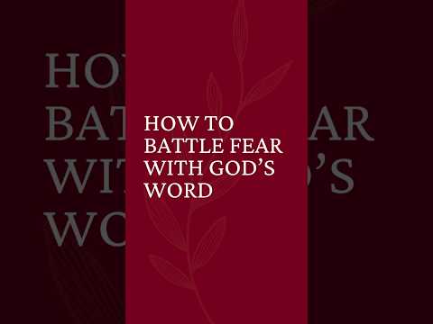 How to Battle Fear With God's Word #christiancontent