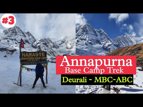 Annapurna Base Camp Trek 🇳🇵- E03 |Deurali to ABC |Machhapuchhare Base Camp (MBC) #abctrek