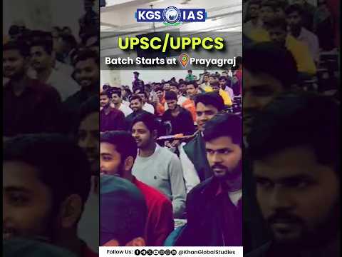 UPSC / UPPCS Batch Starts at prayagraj 📍#upsc #uppcs #batchstart #praygraj #kgs #khanglobalstudies