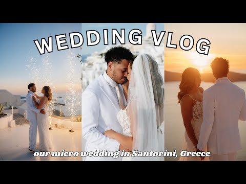 OUR GREECE WEDDING VLOG 🤍💍 Behind the scenes of our micro wedding in Santorini!