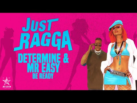 Determine & Mr Easy - Be Ready (Official Audio) | Jet Star Music