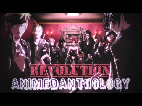 Animedanthology (Anime Mix) || Revolution