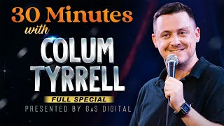 Colum Tyrrell | 30 Minute Standup Special