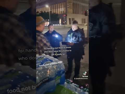 HPD cops ticketing food not bombs houston for feeding homeless for the 15th time