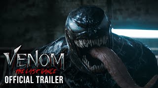 VENOM: THE LAST DANCE – Official Trailer (HD)