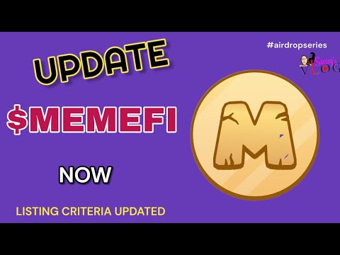 MEMEFI MOST RECENT UPDATE AHEAD OF LISTING SOON | Listing Criteria Updated