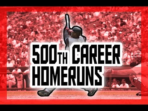 MLB: 500th Career Homeruns