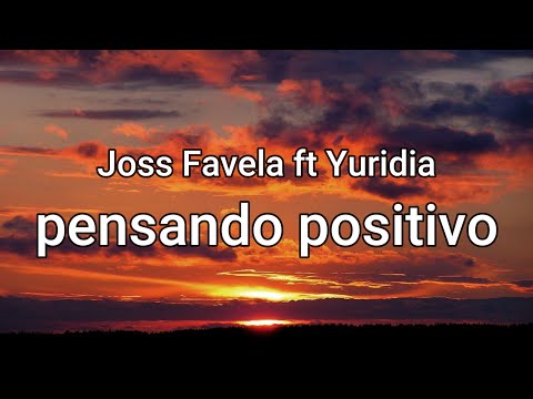 Joss Favela ft Yuridia - pensando positivo(Letra/Lyrics)