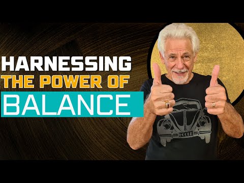 Harnessing the Power of Balance