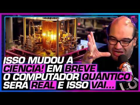 COMPUTADOR QUÂNTICO NÃO tem SERVENTIA? - SÉRGIO SACANI E CÉSAR LENZI