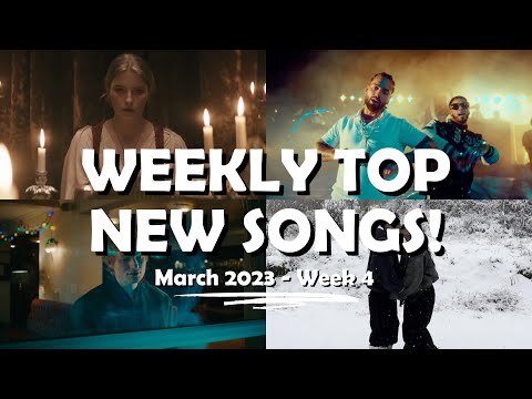 What Are The Latest Best Songs?🤔 March 2023 Week 4