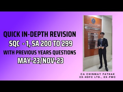 SA 200 TO 299 & SQC 1 QUICK IN-DEPTH REVISION WITH PREVIOUS YEARS QUESTIONS CA FINAL MAY/NOV 23