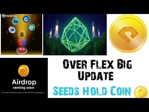 Seeds Over protocol PverFlex And Holdcoin Update || Telegram tap to Earns  || Free Airdrop