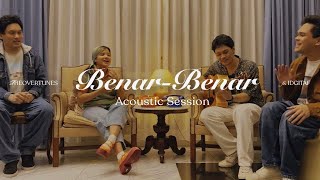 TheOvertunes & Idgitaf - Benar-Benar (Acoustic Session)