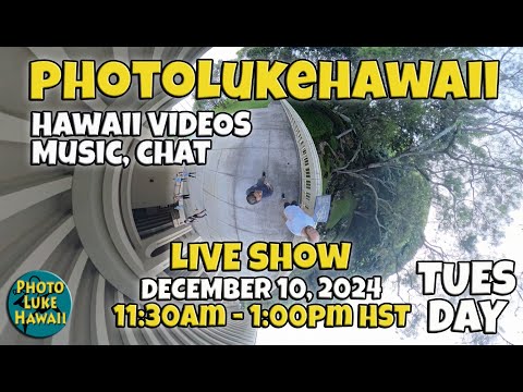 PhotoLukeHawaii LIVE December 10, 2024 Things to do in Honolulu Hawaii