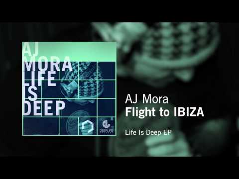 AJ Mora - Flight to IBIZA