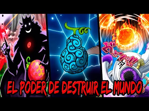 Las Frutas del Diablo que Pueden DESTRUIR EL MUNDO en ONE PIECE