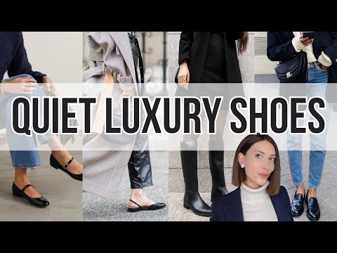 BEST QUIET LUXURY SHOE TRENDS TO WEAR FOR EVERY BUDGET