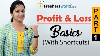 Aptitude Made Easy - Profit & Loss – Basics and Methods, Profit and loss shortcuts, Math tricks