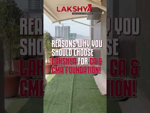 Why choose Lakshya for your CA and CMA Foundation journey? Here's why! | By Lakshya EDU