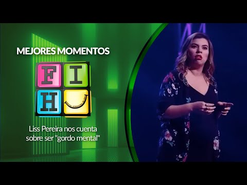 Liss Pereira nos cuenta sobre ser "gordo mental" | Festival internacional del Humor