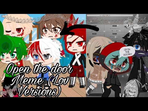 💔Open the door!💔(Lov Version) ~•Sad Lov?•~ Mha meme gacha club/life |Annes Gacha_life