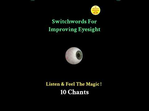 Switchwords For Improving Eyesight ! Magic Has No Logic !