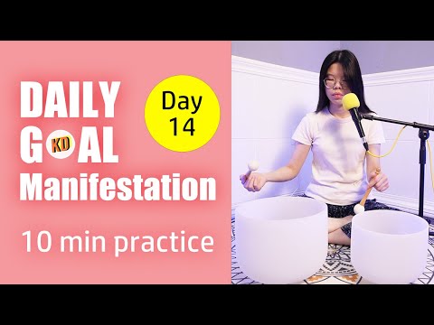 10 min Sound Meditation for Daily Goal Manifestation- Day 14 Challenge