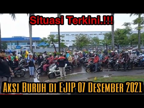 Aksi Buruh di EJIP Cikarang 07 Desember 2021